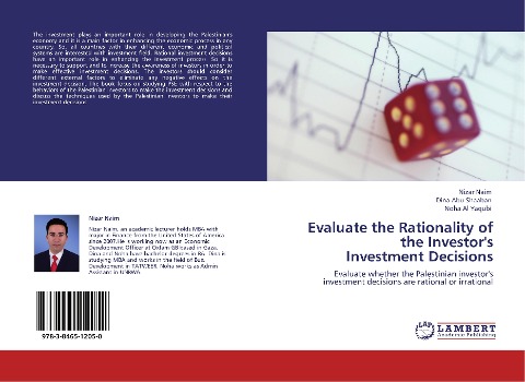 Evaluate the Rationality of the Investors  Investment Decisions: Evaluate whether the Palestinian investors investment decisions are rational or irrational
