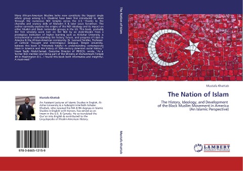 The Nation of Islam: The History, Ideology, and Development of the Black Muslim Movement in America (An Islamic Perspective)