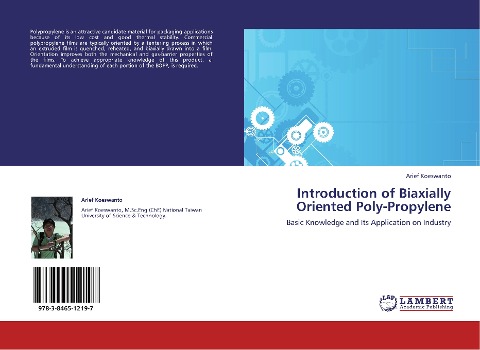Introduction of Biaxially Oriented Poly-Propylene: Basic Knowledge and Its Application on Industry