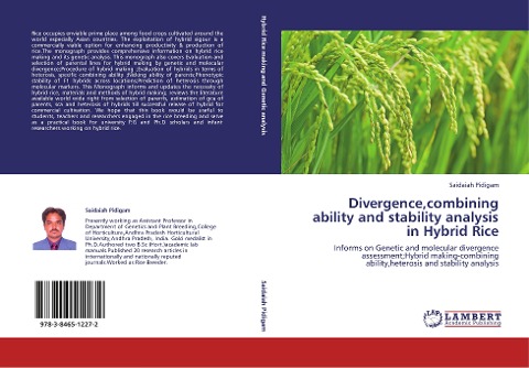 Divergence,combining ability and stability analysis in Hybrid Rice: Informs on Genetic and  molecular divergence assessment;Hybrid making-combining ability,heterosis and stability analysis