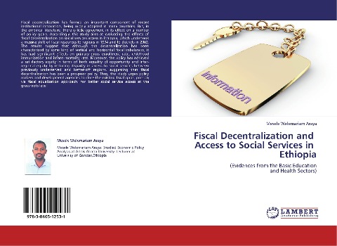 Fiscal Decentralization and   Access to Social Services in   Ethiopia: (Evidences from the Basic Education  and Health Sectors)