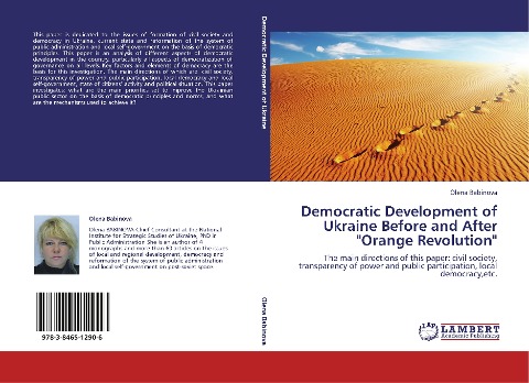 Democratic Development of Ukraine Before and After Orange Revolution: The main directions of this paper: civil society, transparency of power and public participation, local democracy,etc.
