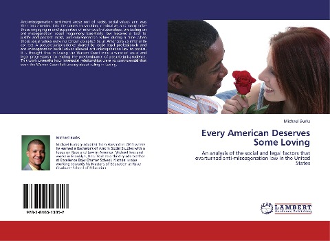Every American Deserves Some Loving: An analysis of the social and legal factors that overturned anti-miscegenation law in the United States