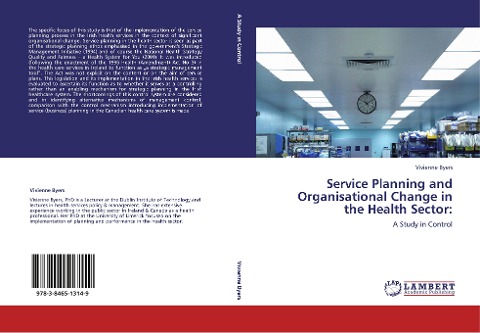 Service Planning and Organisational Change in the Health Sector:: A Study in Control