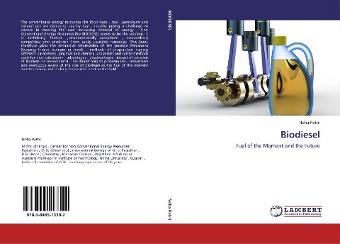 Biodiesel: Fuel of the Moment and the Future