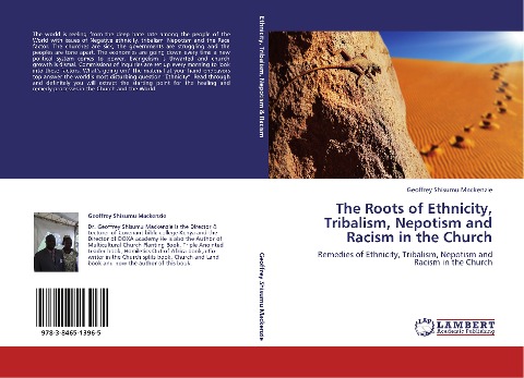 The Roots of Ethnicity, Tribalism, Nepotism and Racism in the Church: Remedies of Ethnicity, Tribalism, Nepotism and Racism in the Church