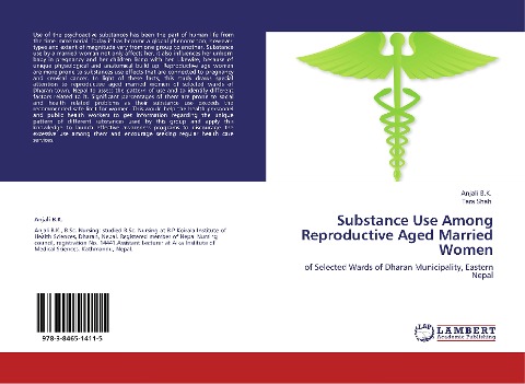 Substance Use Among Reproductive Aged Married Women: of Selected Wards of Dharan Municipality, Eastern Nepal
