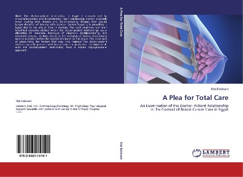 A Plea for Total Care: An Examination of the Doctor-  Patient Relationship in the Context of Breast Cancer Care in Egypt