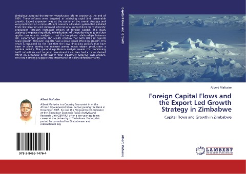 Foreign Capital Flows and the Export Led Growth Strategy in Zimbabwe: Capital Flows and Growth in Zimbabwe