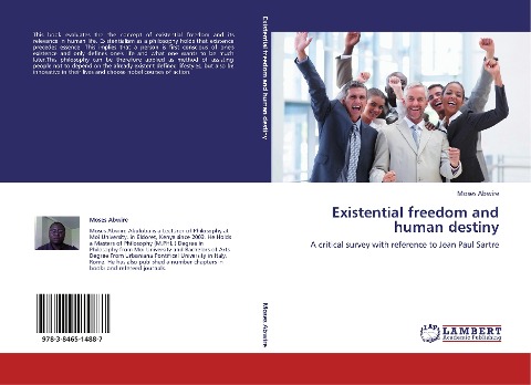 Existential freedom and human destiny: A critical survey with reference to Jean Paul Sartre