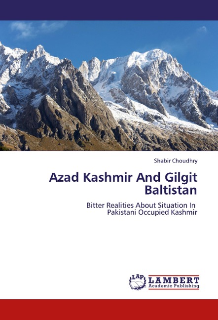 Azad Kashmir And Gilgit Baltistan: Bitter Realities About Situation In   Pakistani Occupied Kashmir