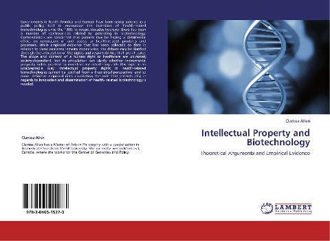 Intellectual Property and Biotechnology: Theoretical Arguments and Empirical Evidence