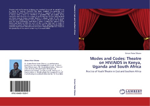 Modes and Codes: Theatre on HIV/AIDS in Kenya, Uganda and South Africa: Practice of Youth Theatre in East and Southern Africa