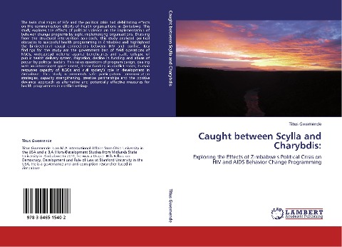 Caught between Scylla and Charybdis:: Exploring the Effects of Zimbabwes Political Crisis on HIV and AIDS Behavior Change Programming