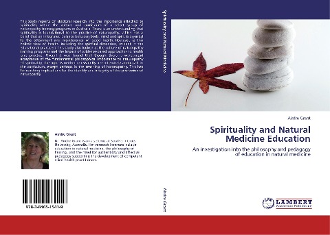 Spirituality and Natural Medicine Education: An investigation into the philosophy and pedagogy of education in natural medicine