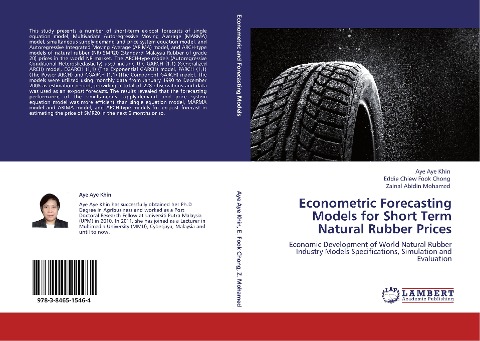 Econometric Forecasting Models for Short Term Natural Rubber Prices: Economic Development of World Natural Rubber Industry Models Specifications, Simulation and Evaluation