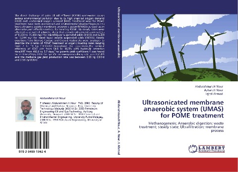 Ultrasonicated membrane anaerobic system (UMAS) for POME treatment: Methanogenesis; Anaerobic digestion; waste treatment; steady state; Ultrafiltration; membrane process