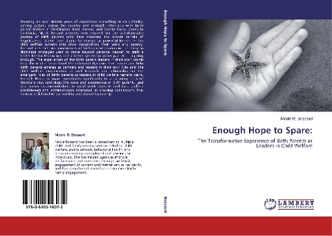 Enough Hope to Spare:: The Transformative Experience of Birth Parents as Leaders in Child Welfare