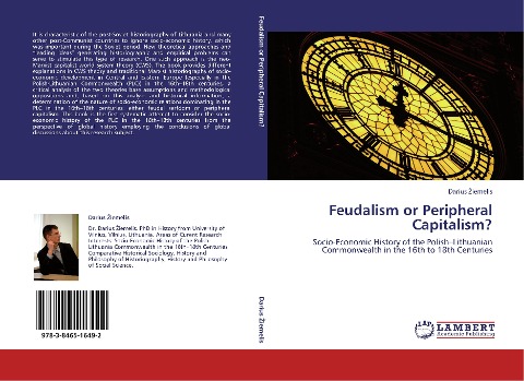 Feudalism or Peripheral Capitalism?: Socio-Economic History of the Polish-Lithuanian Commonwealth in the 16th to 18th Centuries