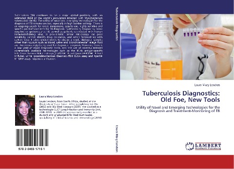 Tuberculosis Diagnostics: Old Foe, New Tools: Utility of Novel and Emerging Technologies for the Diagnosis and Treatment-Monitoring of TB