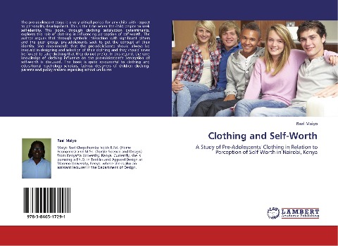 Clothing and Self-Worth: A Study of Pre-Adolescents Clothing in Relation to Perception of Self-Worth in Nairobi, Kenya