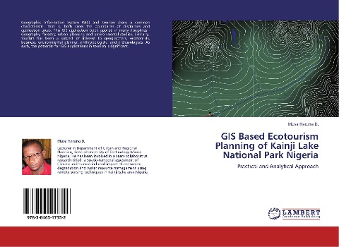 GIS Based Ecotourism Planning of Kainji Lake National Park Nigeria: Practical and Analytical Approach