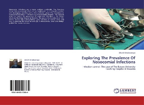 Exploring The Prevalence Of Nosocomial Infections: Infection control: The case of The Butare University Teaching Hospital in Rwanda