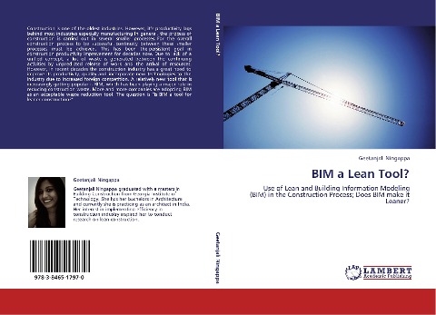 BIM a Lean Tool?: Use of Lean and Building Information Modeling (BIM) in the  Construction Process; Does BIM make it Leaner?
