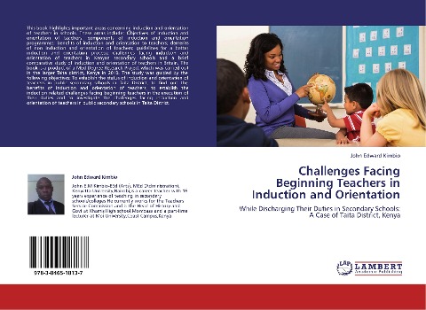 Challenges Facing Beginning Teachers in Induction and Orientation: While Discharging Their Duties in Secondary Schools: A Case of Taita District, Kenya