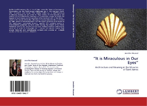 It is Miraculous in Our Eyes: Architecture and Meaning in the Miracles  of Saint James