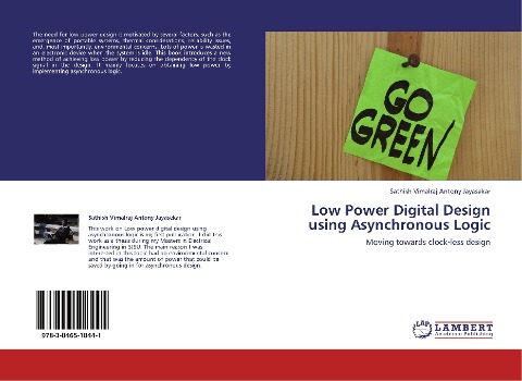 Low Power Digital Design using Asynchronous Logic: Moving towards clock-less design