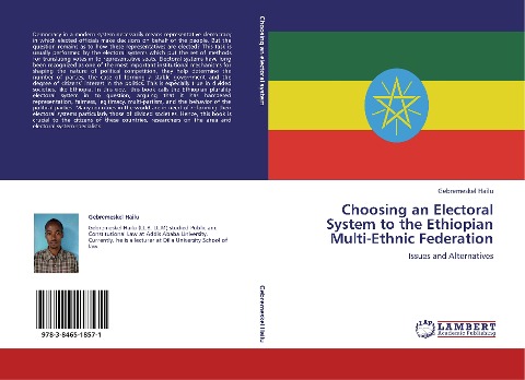 Choosing an Electoral System to the Ethiopian Multi-Ethnic Federation: Issues and Alternatives