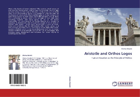 Aristotle and Orthos Logos: Human Vocation as the Principle of Politics