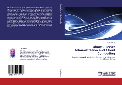 Ubuntu Server Administration and Cloud Computing: Training Manual: Mastering Deploying Applications on Ubuntu Server