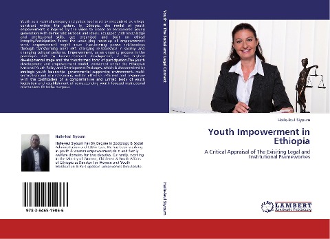 Youth Impowerment in Ethiopia: A Critical Appraisal of The Exisiting Legal and Institutional Frameworkes