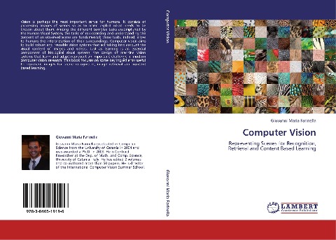Computer Vision: Representing Scenes for Recognition,  Retrieval and Content Based Learning