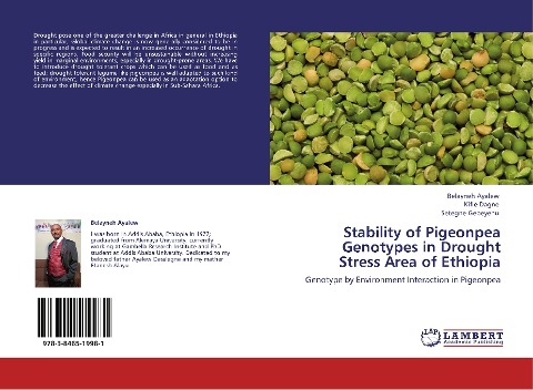 Stability of Pigeonpea Genotypes in Drought Stress Area of Ethiopia: Genotype by Environment Interaction in Pigeonpea