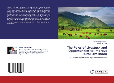 The Roles of Livestock and Opportunities to Improve Rural Livelihood: A Case Study in Central Highlands of Ethiopia