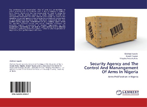 Security Agency and The Control And Manangement Of Arms In Nigeria: Arms Proliferation in Nigeria