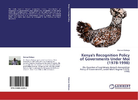 Kenyas Recognition Policy of Governments Under Moi (1978-1998): The Question of Legitimacy: Kenyas Recognition Policy of Governments, under Mois Regime (1978-1998)