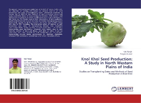 Knol Khol Seed Production:  A Study in North Western  Plains of India: Studies on Transplanting Dates and Methods of Seed Production in Knol Khol