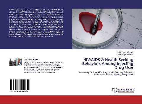 HIV/AIDS & Health Seeking Behaviors Among Injecting Drug User: Assessing Factors Affecting Health Seeking Behaviors in Selected Sites of Dhaka, Bangladesh