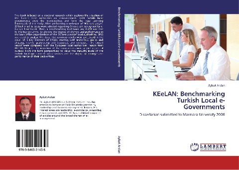 KEeLAN: Benchmarking Turkish Local e-Governments: Dissertation submitted to Marmara University 2006