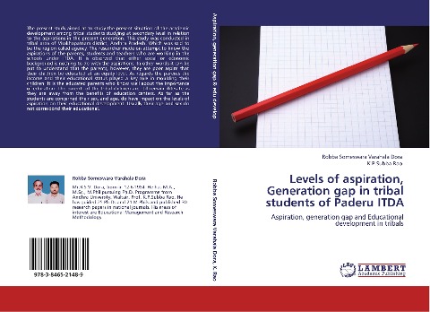 Levels of aspiration, Generation gap in tribal students of Paderu ITDA: Aspiration, generation gap and Educational development in tribals