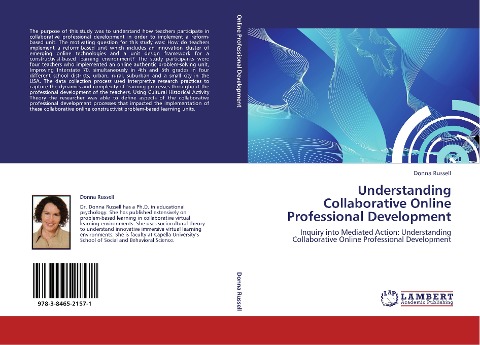 Understanding Collaborative Online Professional Development: Inquiry into Mediated Action: Understanding Collaborative Online Professional Development