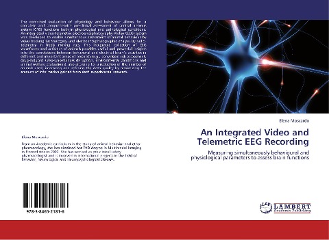 An Integrated Video and Telemetric EEG Recording: Measuring simultaneously behavioural and physiological parameters to assess brain functions