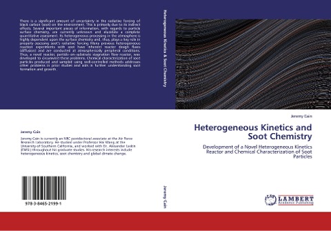 Heterogeneous Kinetics and Soot Chemistry: Development of a Novel Heterogeneous Kinetics Reactor and Chemical Characterization of Soot Particles