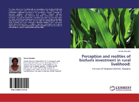 Perception and realities of biofuels investment in   rural livelihood:: the case of Kisarawe District, Tanzania