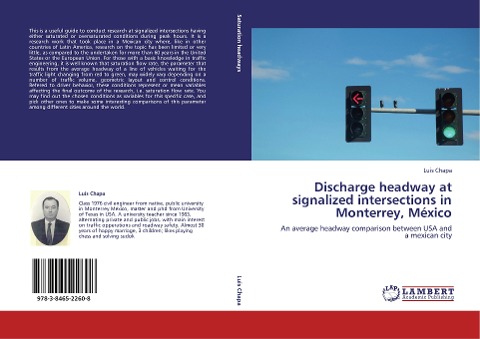 Discharge headway at signalized intersections in Monterrey, México: An average headway comparison between USA and a mexican city