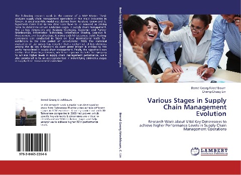 Various Stages in Supply Chain Management Evolution: Research Work about Vital Key Dimensions to achieve higher Performance Levels in Supply Chain Management Operations